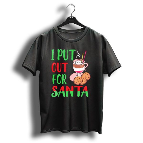 I Put Out For Santa Christmas Cookies And Milk T Shirt 1 t shirt 1
