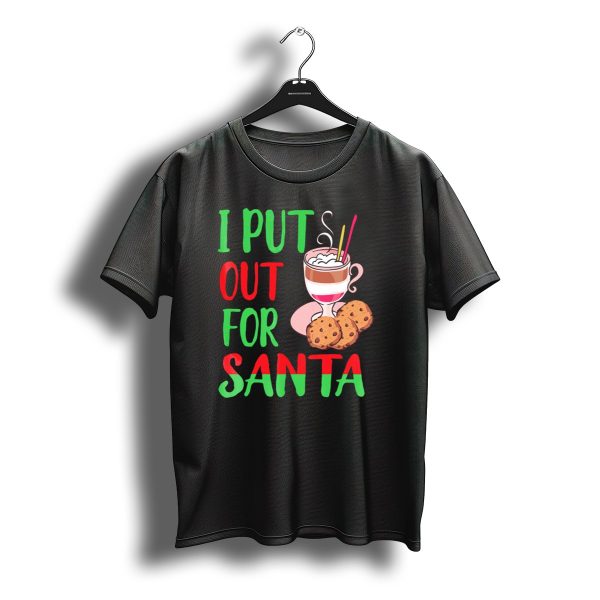 I Put Out For Santa Christmas Cookies And Milk T Shirt t shirt 1