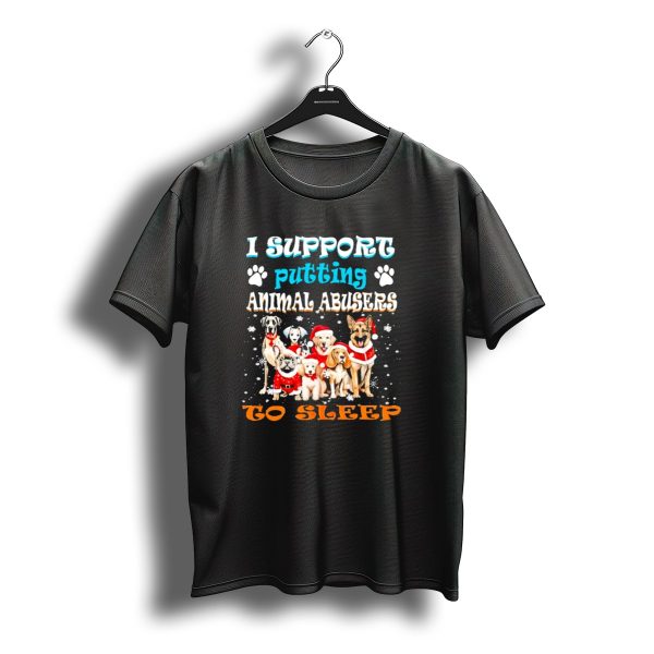 I Support Putting Animal Abusers To Sleep Christmas Dogs In Santa Hats T Shirt t shirt 1