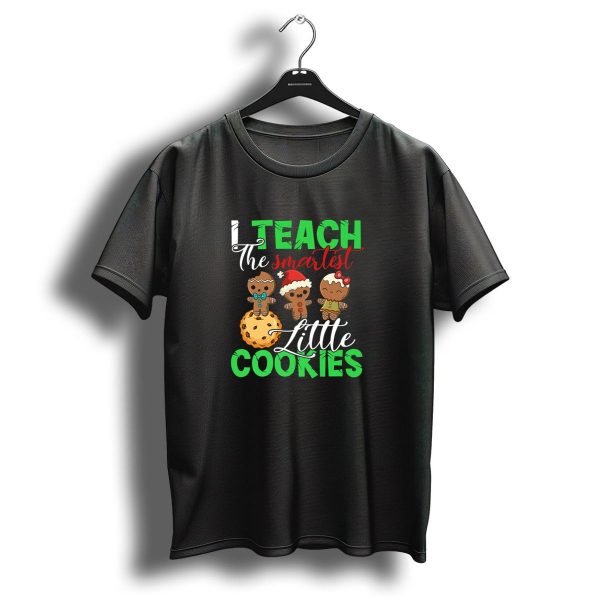 I Teach The Smartest Little Cookies Christmas Gingerbread T Shirt 1 t shirt 1