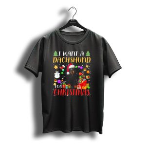 I Want A Dachshund For Christmas Santa Hat Presents Snowman T-Shirt