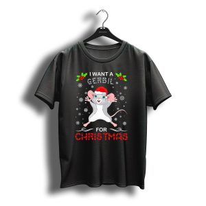 I Want A Gerbil For Christmas Santa Hat Snowflakes Holly Berries Fun T-Shirt