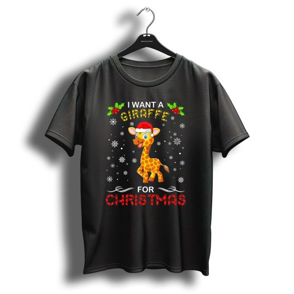 I Want A Giraffe For Christmas Festive Holiday Santa Hat Fun T Shirt 1 t shirt 1