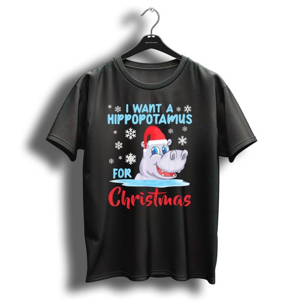 I Want A Hippopotamus For Christmas Funny Hippo Lover Xmas T Shirt 1 t shirt 1