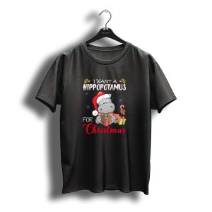 I Want A Hippopotamus For Christmas With Santa Hat Present And Candy Cane T-Shirt