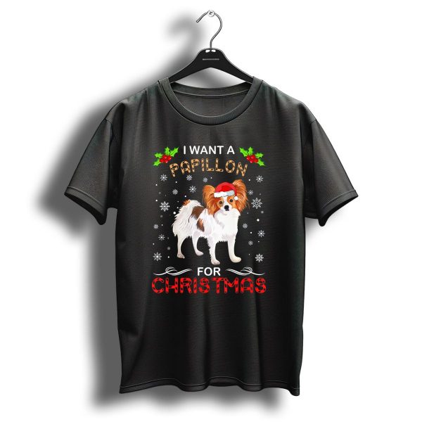 I Want A Papillon For Christmas With Santa Hat And Snowflakes T Shirt 1 t shirt 1