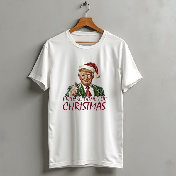 I Will Be Home For Christmas Santa Hat Thumbs Up T Shirt 1 t shirt 1