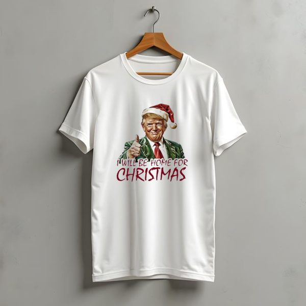 I Will Be Home For Christmas Santa Hat Thumbs Up T Shirt t shirt 1