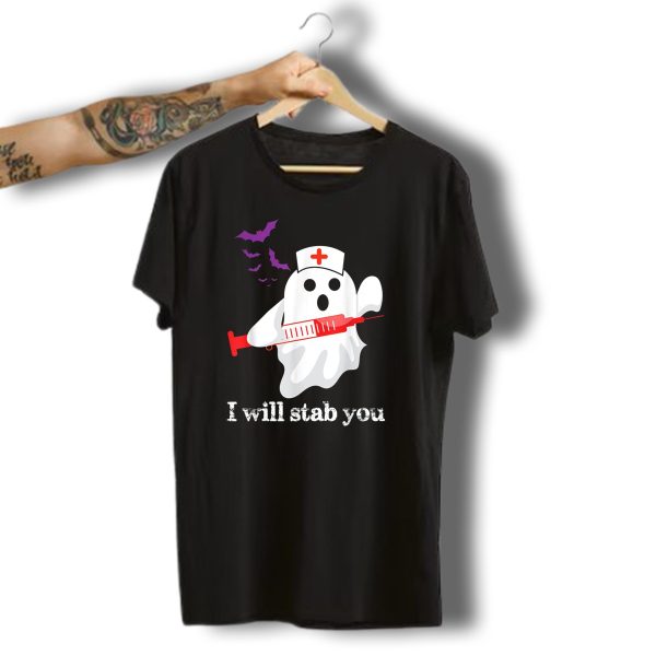 I Will Stab You Funny Nurse Halloween Ghost T Shirt t shirt 1 1