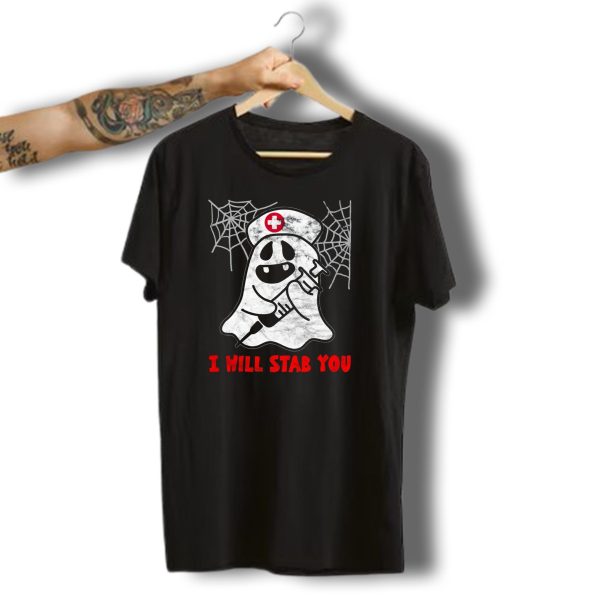 I Will Stab You Nurse Ghost Halloween T Shirt t shirt 1