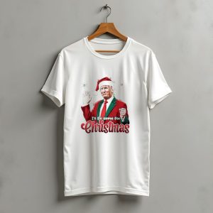 I'Ll Be Home For Christmas Donald Trump Santa Suit T-Shirt