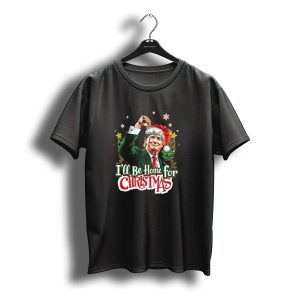 I'Ll Be Home For Christmas Festive Donald Trump Santa Hat Fist Pump T-Shirt