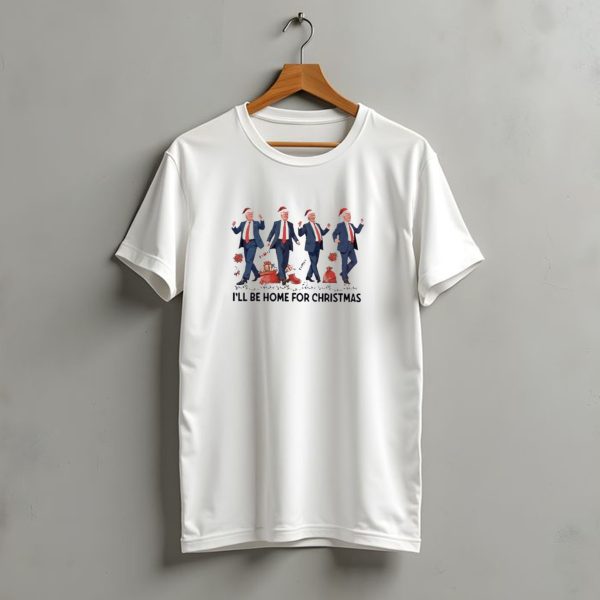 ILl Be Home For Christmas Santa Trump Dancing 2024 Christmas T Shirt t shirt 1