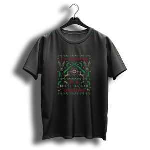 I'm Dreaming Of A White Tailed Christmas Deer Hunting Funny Ugly Christmasparty T-Shirt
