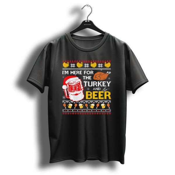 IM Here For The Turkey And Beer Santa Christmas T Shirt 1 t shirt 1