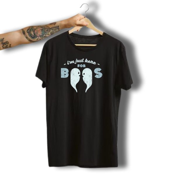 IM Just Here For Boos Ghost Halloween Pun T Shirt t shirt 1