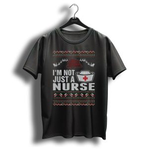 I'm Not Just A Nurse Merry Christmas Santa Sleigh T-Shirt