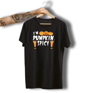 I'M Pumpkin Spicy Funny Thanksgiving Halloween Spice Pumpkins Goblets T-Shirt