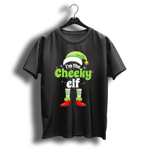 I'm The Cheeky Elf Christmas Family Holiday Fun T-Shirt