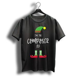 I'm The Composer Elf Christmas Humor T-Shirt