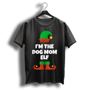 I'm The Dog Mom Elf Christmas Family Humor T-Shirt
