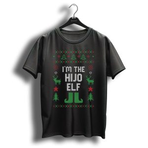 I'm The Hijo Elf Christmas Sweater Style Reindeer And Trees T-Shirt