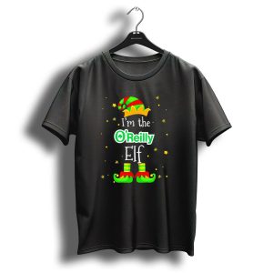 I'm The Oreilly Elf Christmas Hat And Shoes With Stars T-Shirt