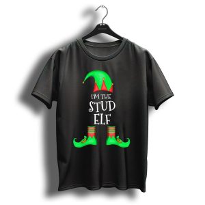 I'm The Stud Elf Family Matching Funny Christmas Group T-Shirt