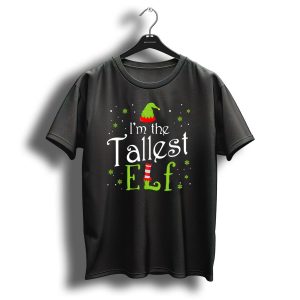 I'm The Tallest Elf Christmas Holiday Humor Group T-Shirt
