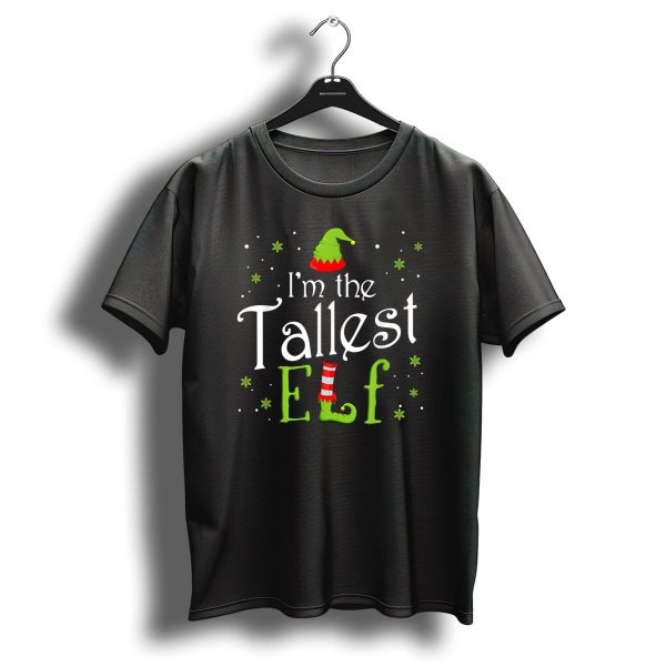 IM The Tallest Elf Christmas Holiday Humor Group T Shirt 1 t shirt 1
