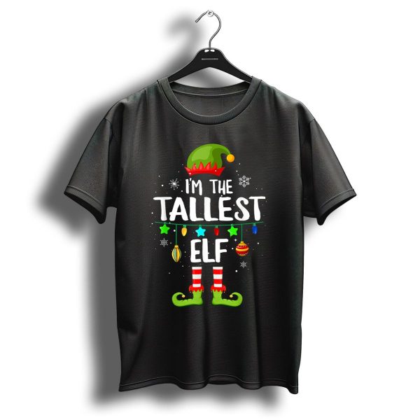 IM The Tallest Elf Christmas Holiday Humor T Shirt 1 t shirt 1