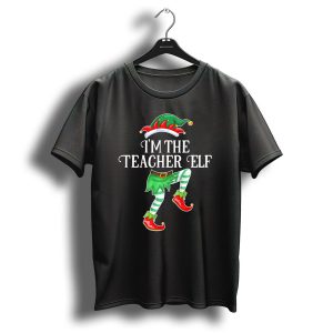 I'm The Teacher Elf Funny Christmas Costume Design With Elf Hat And Shoes T-Shirt