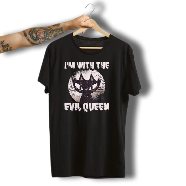IM With The Evil Queen Halloween Cat T Shirt t shirt 1