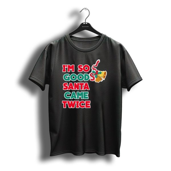Im So Good Santa Came Twice Christmas Bell And Candy Cane T Shirt t shirt 1