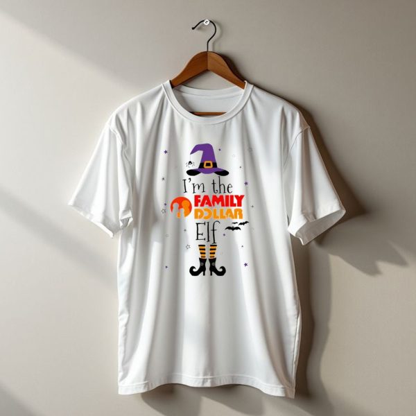 Im The Family Dollar Elf Witch Halloween t shirt 1