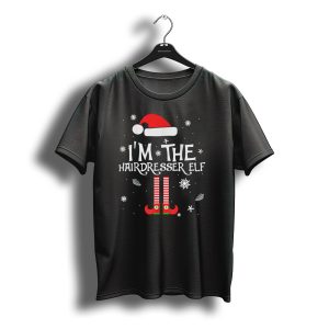 I'M The Hairdresser Elf Christmas Snowflakes And Santa Hat T-Shirt