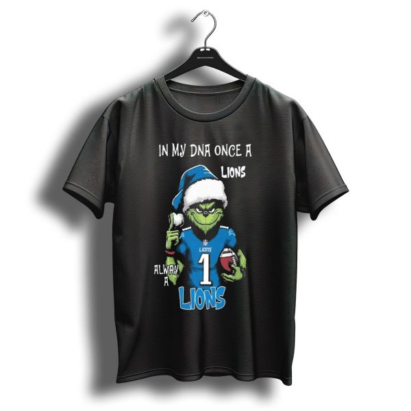 In My Dna Once A Lions Always A Lions Christmas Grinch Nfl T Shirt 1 t shirt 1