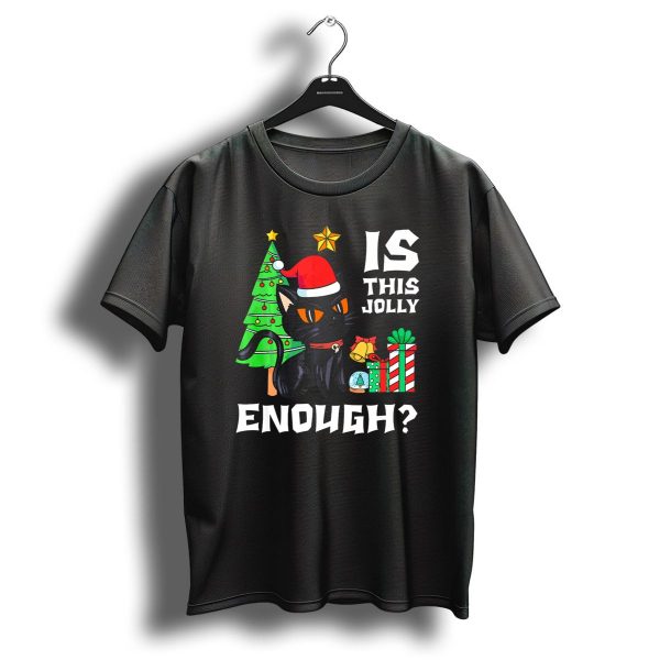 Is This Jolly Enough Funny Black Cat Christmas Tree Gift T Shirt 1 t shirt 1