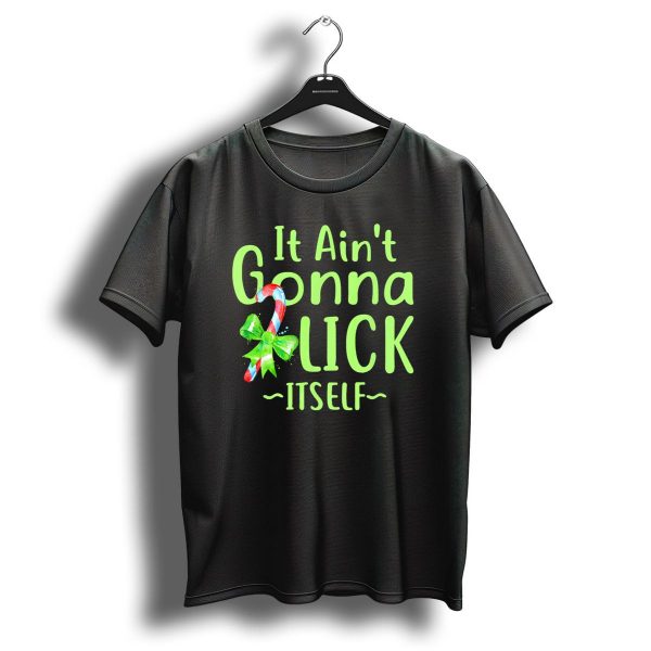 It Aint Gonna Lick Itself Candy Cane Christmas T Shirt 1 t shirt 1