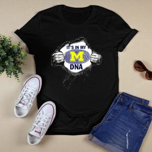 It's In My Dna Michigan Wolverines T-Shirt