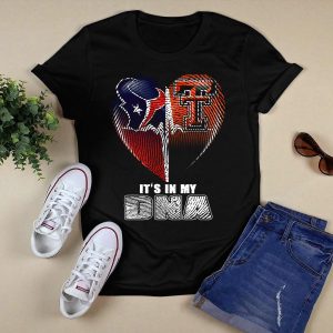 It's In My Dna Texans Texas Tech Heart T-Shirt