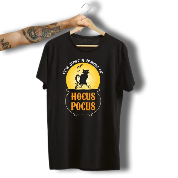 Its Just A Bunch Of Hocus Pocus Halloween Black Cat Cauldron Moon Bats T Shirt t shirt 1