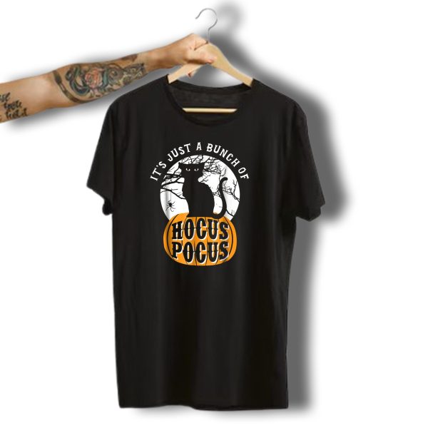 Its Just A Bunch Of Hocus Pocus Halloween Cat T Shirt t shirt 1