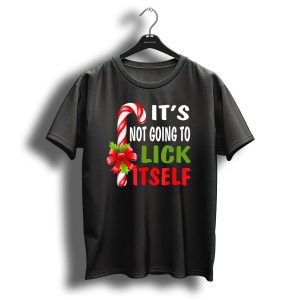 Its Not Going To Lick Itself Candy Cane Bow Christmas Humor T-Shirt