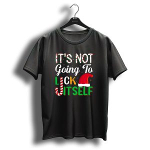 It's Not Going To Lick Itself Christmas Santa Hat Candy Cane Letters T-Shirt