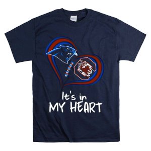 It's Panthers And Gamecocks In My Heart T-Shirt