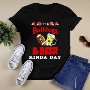 It's A Georgia Bulldogs And Beer Kinda Day Football Mug T Shirt
