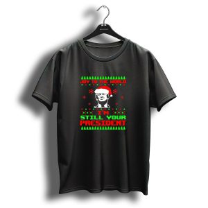 Joy To The World Trump Santa Im StI'll Your President Ugly Christmas Gag T Shirt 1