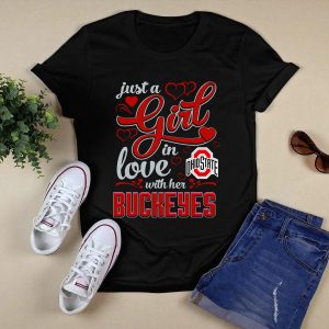 Just A Girl In Love With Her Ohio State Buckeyes T Shirt