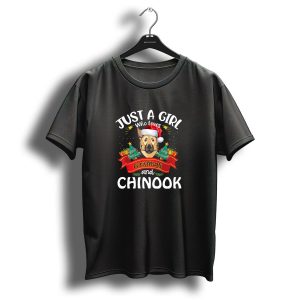 Just A Girl Who Loves Christmas And Chinook T-Shirt